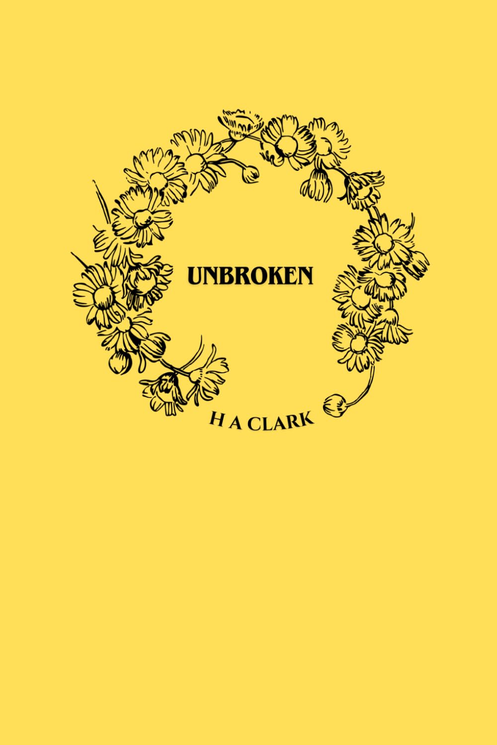 Unbroken: An uplifting collection of poetry and affirmations to inspire hope