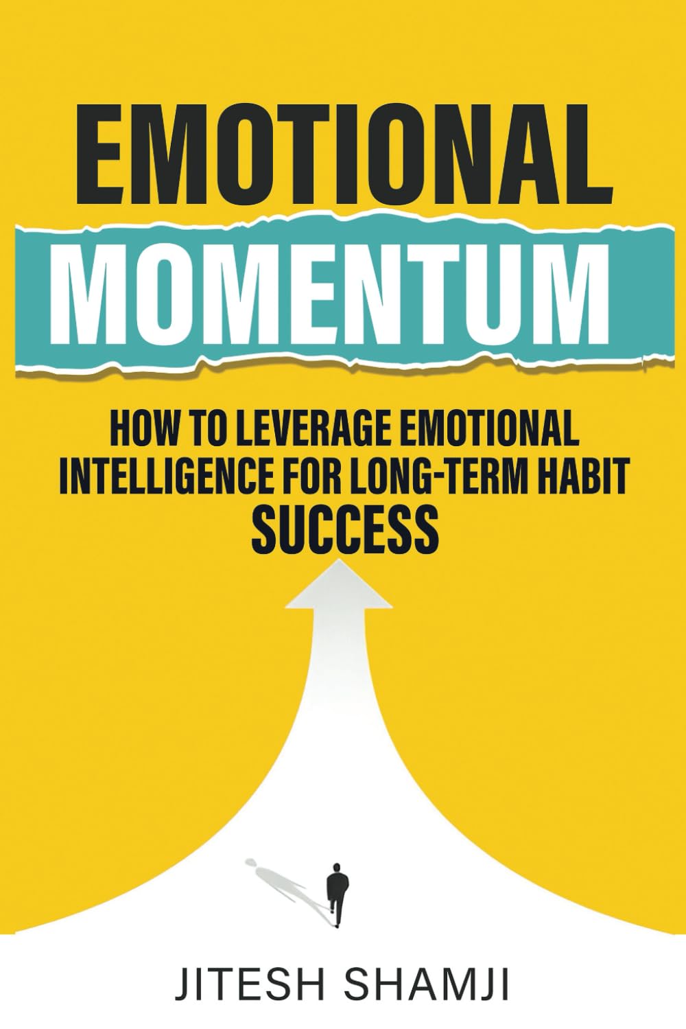 Emotional Momentum: How to Leverage Emotional Intelligence for Long-Term Habit Success