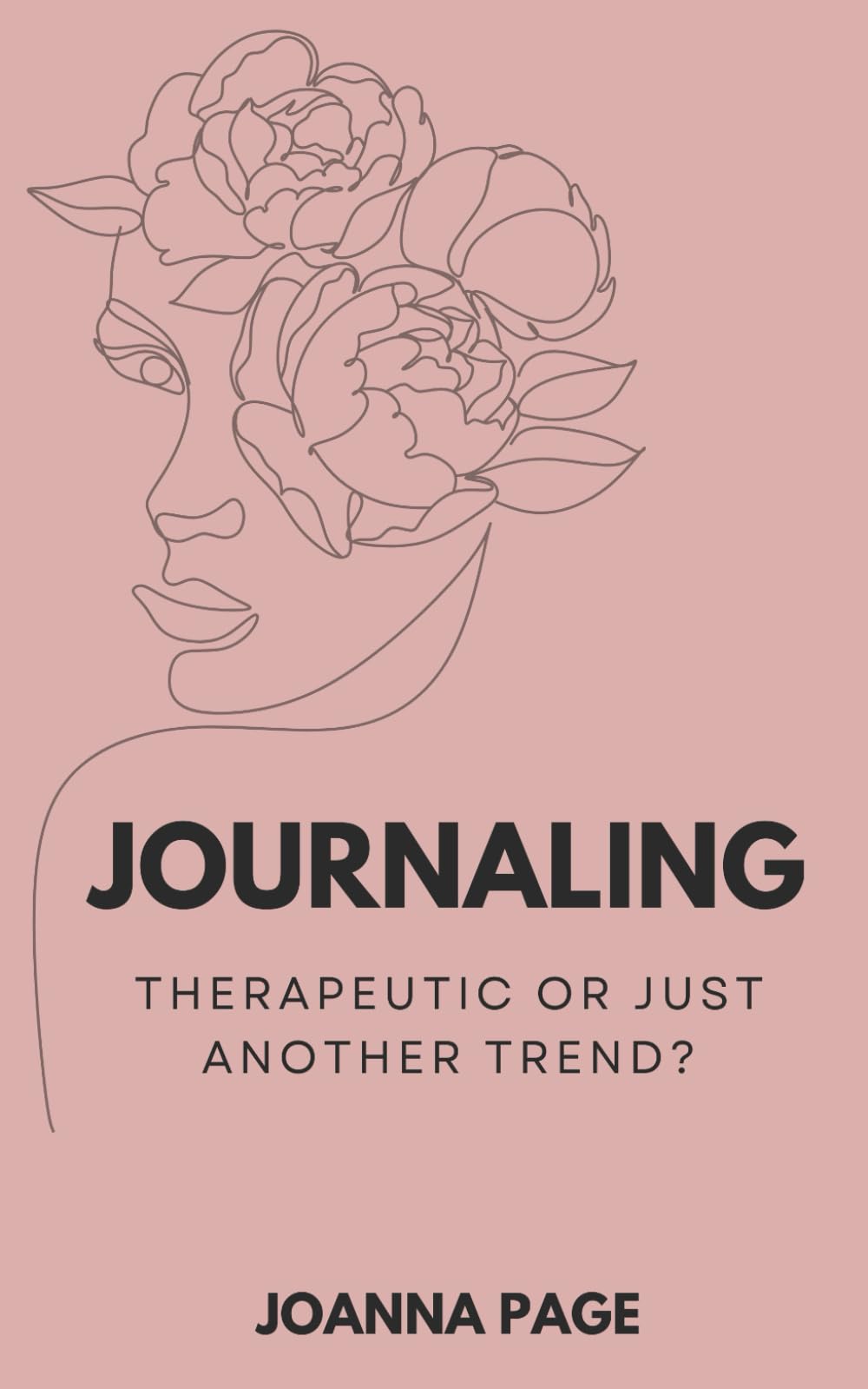 Journaling: Therapeutic or Just Another Trend? (Joanna Page)