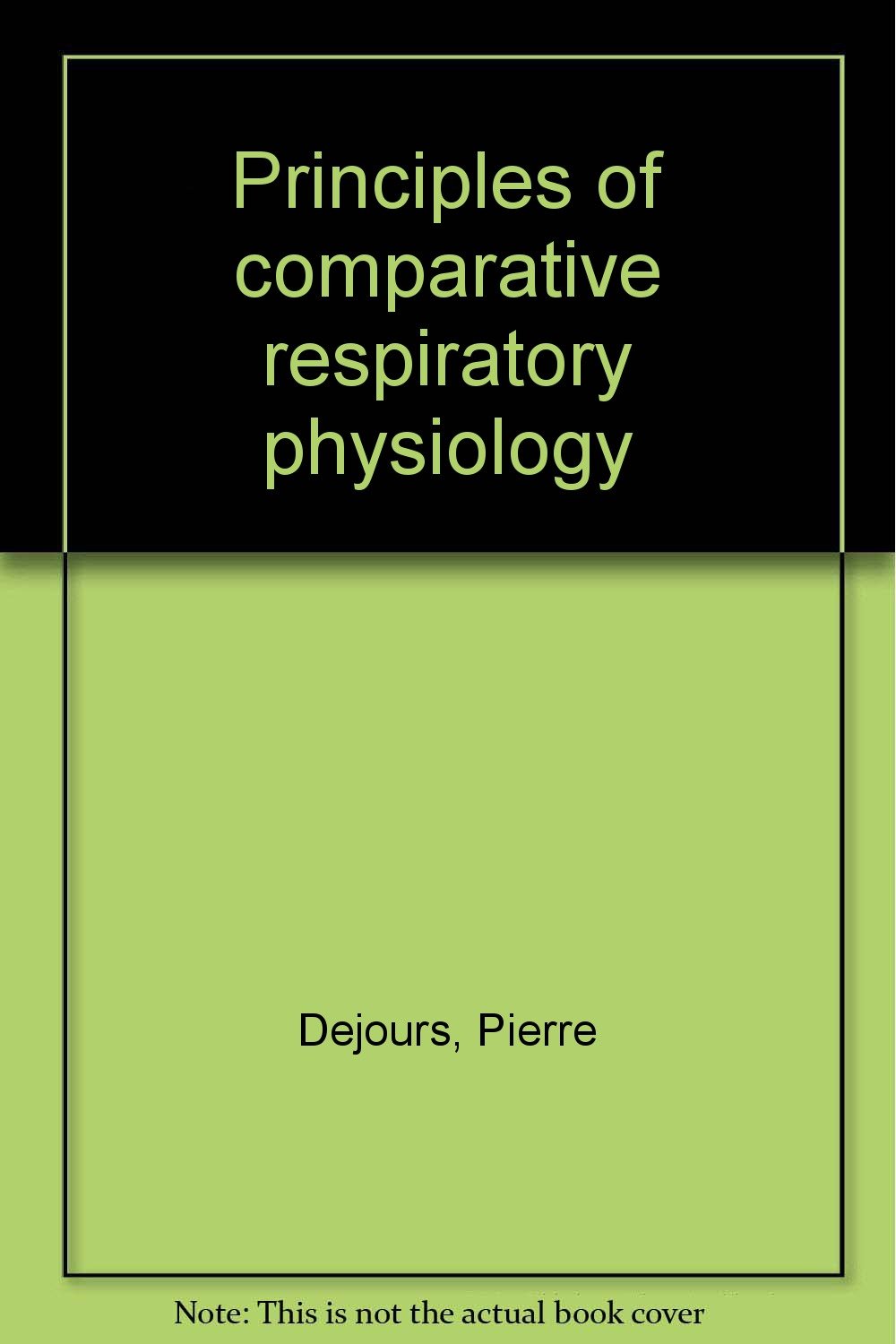 Principles of comparative respiratory physiology: 9780444108098