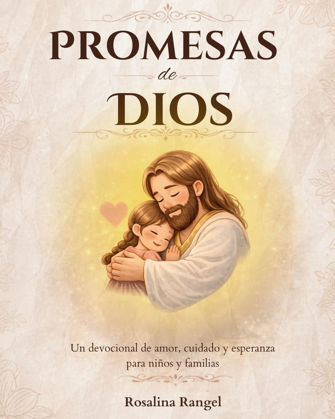 Promesas de Dios: Un devocional de amor, cuidado y esperanza para niños y familias