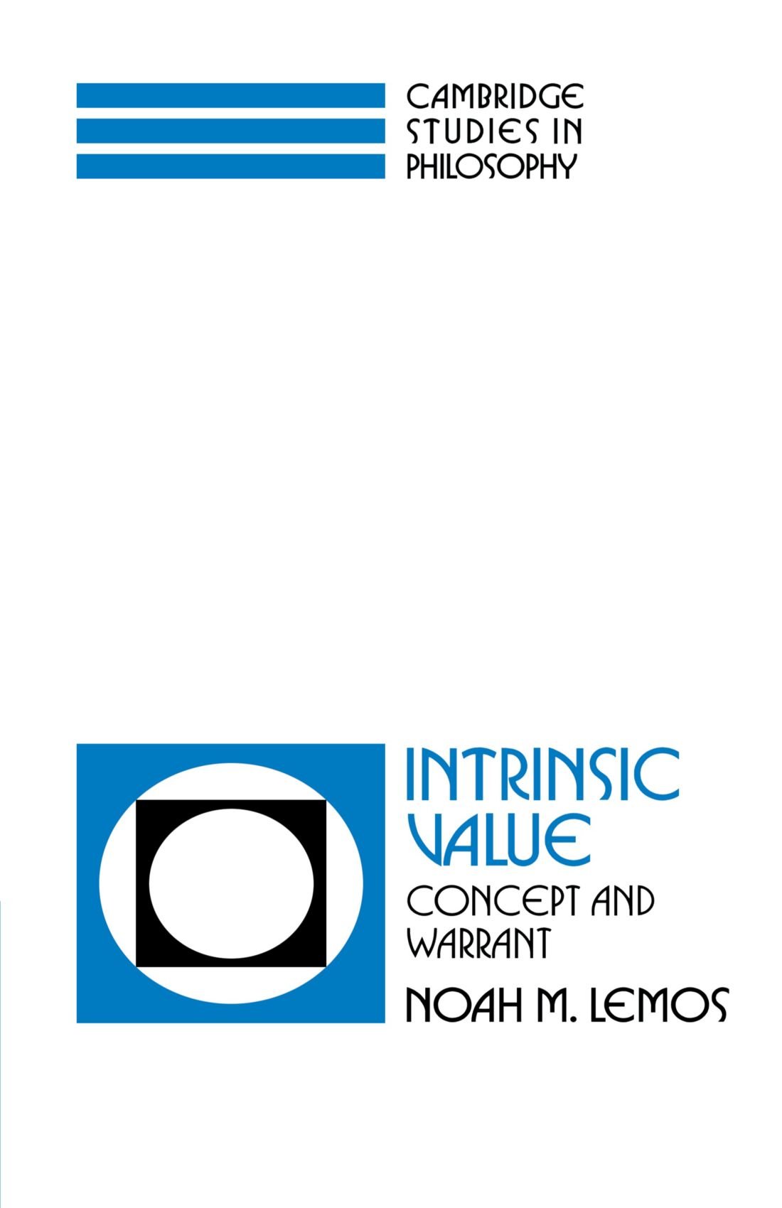 Intrinsic Value: Concept and Warrant (Cambridge Studies in Philosophy)
