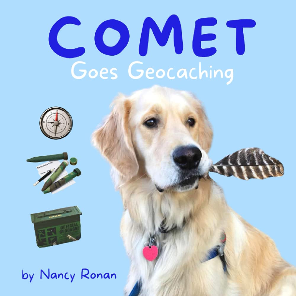 Comet Goes Geocaching (Adventures with Comet)