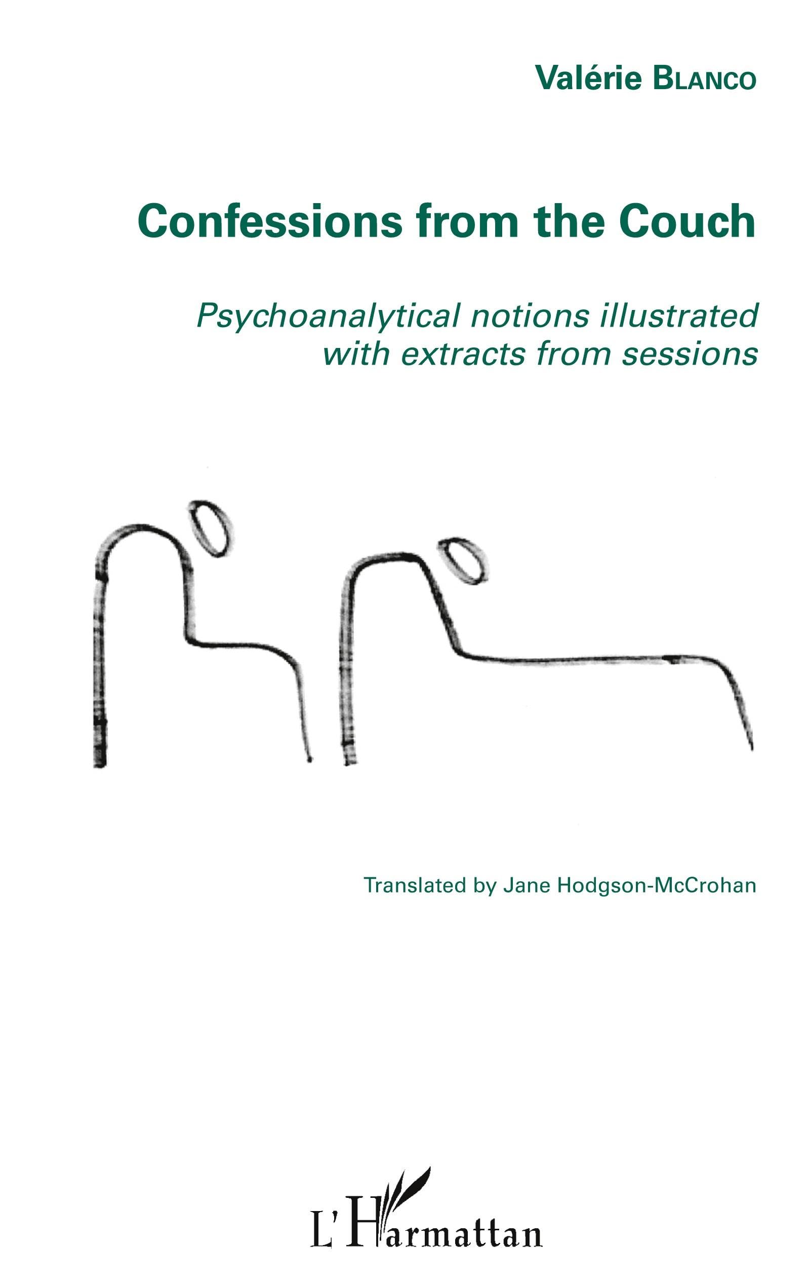 Confessions from the Couch: Psychoanalytical notions illustrated with extracts from sessions