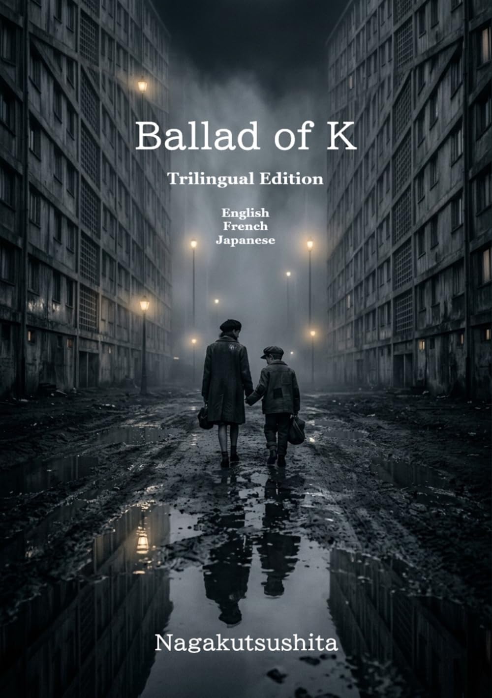 Ballad of K: Trilingual Edition