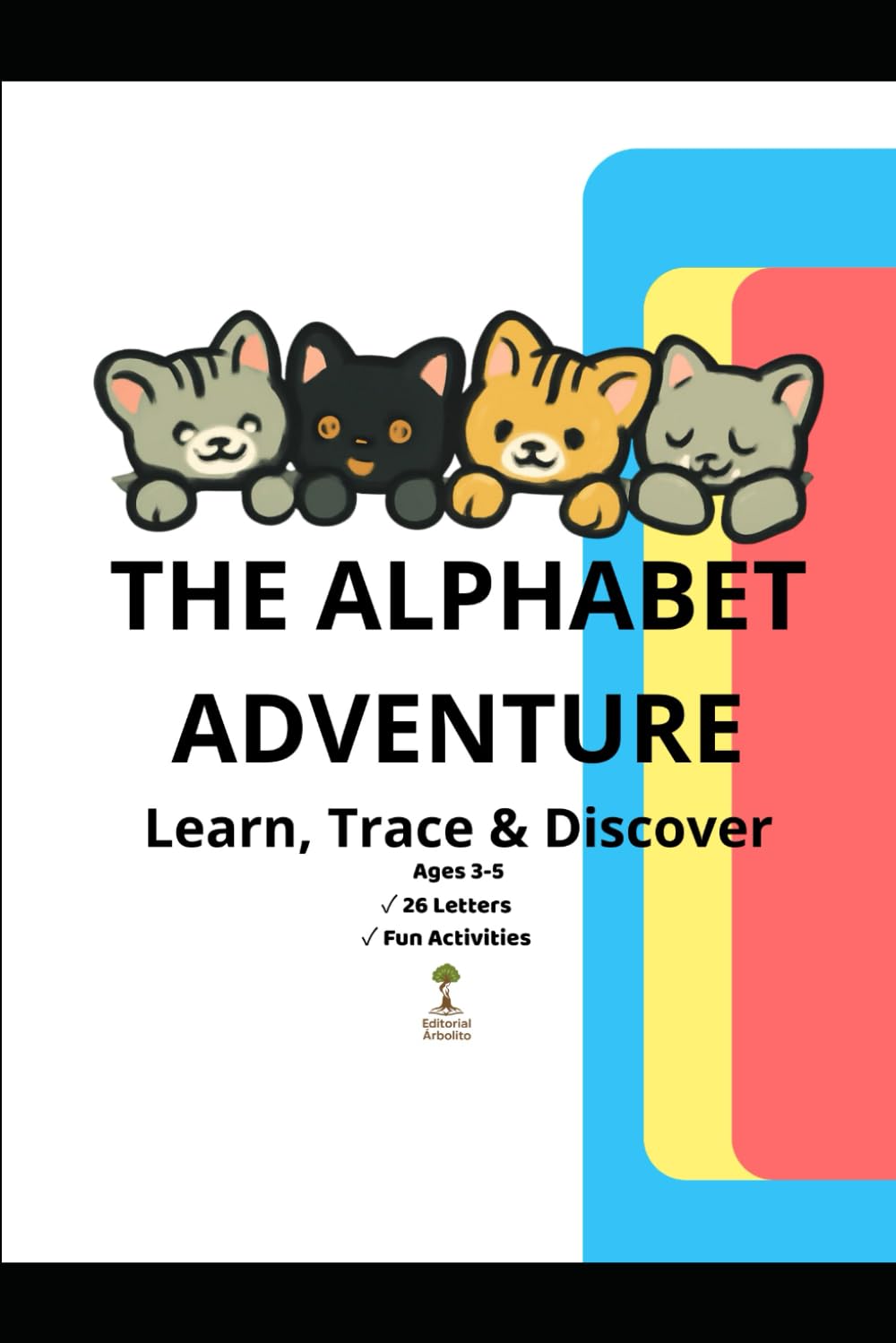 The Alphabet Adventure: Learn, Trace & Discover