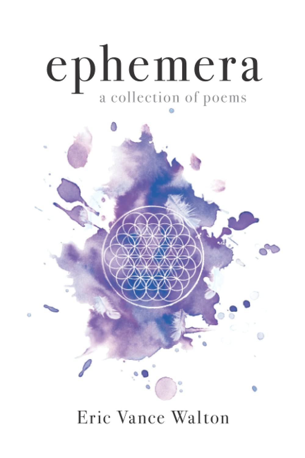 Ephemera: A Collection of Poems