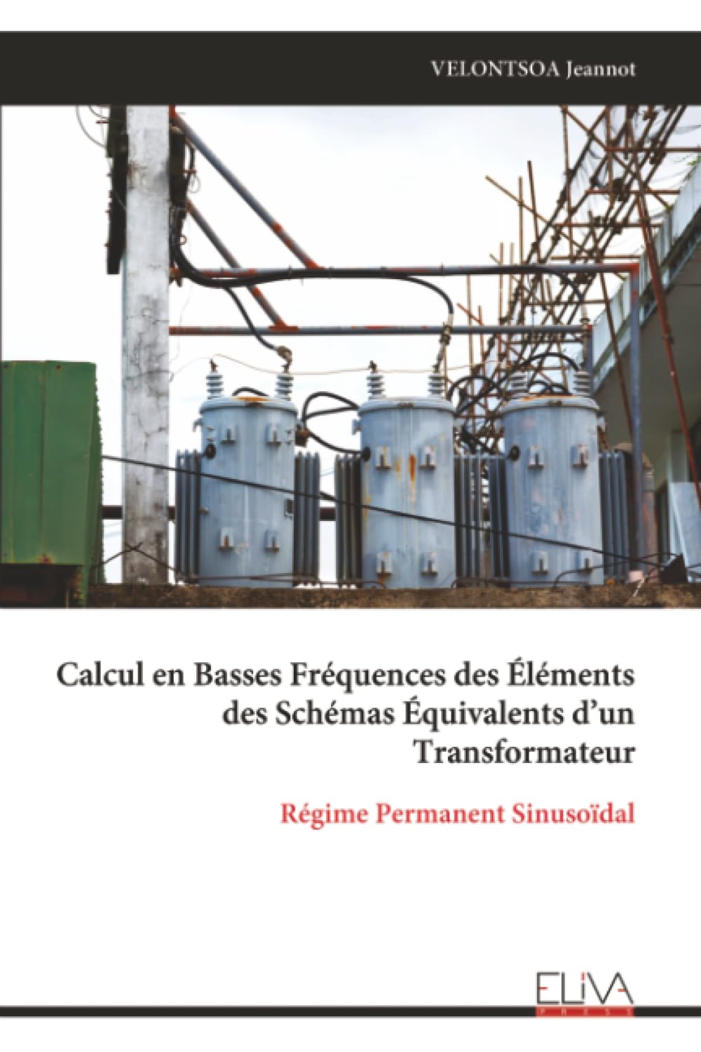 Calcul en Basses Fréquences des Éléments des Schémas Équivalents d’un Transformateur: Régime Permanent Sinusoïdal