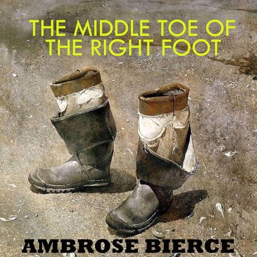The Middle Toe of the Right Foot by Ambrose Bierce episode artwork
