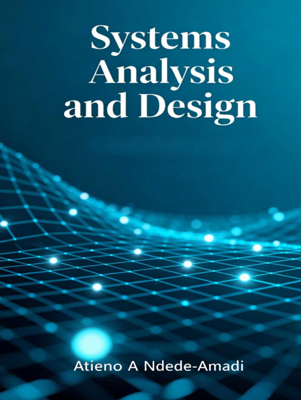 SYSTEMS ANALYSIS AND DESIGN