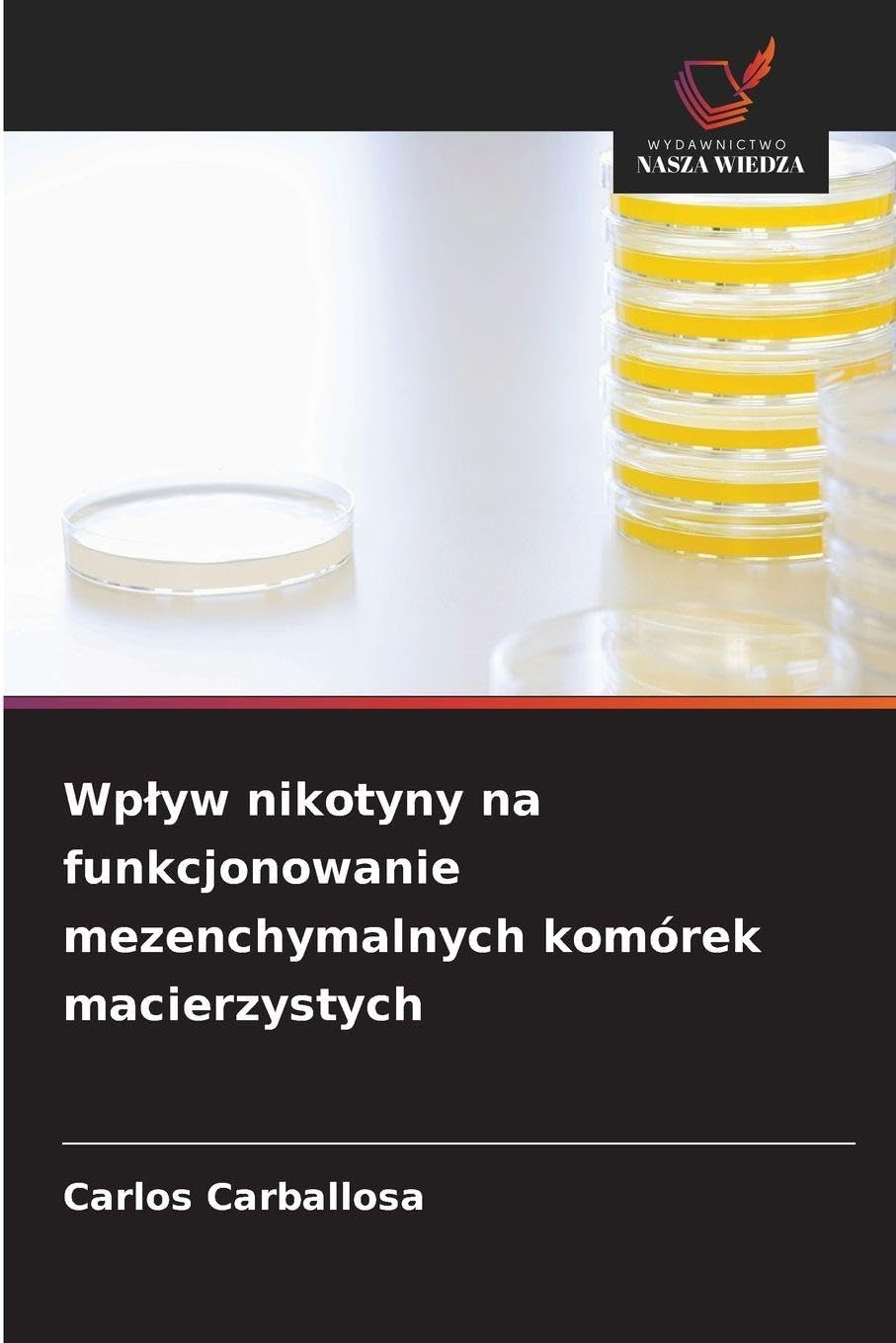 Wp¿yw nikotyny na funkcjonowanie mezenchymalnych komórek macierzystych