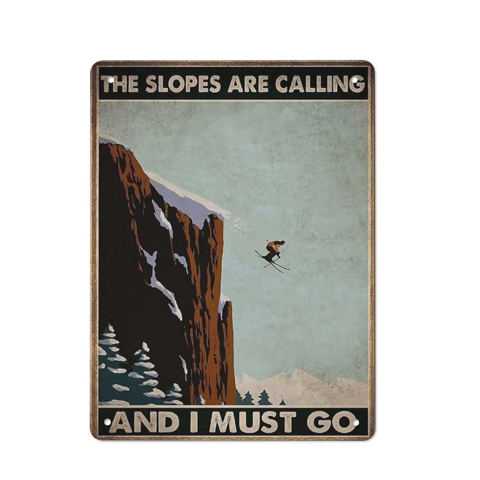 AOOEDM The Slopes Are Calling Metal Tin Sign for Home Bar Pub Kitchen Wall Art Deocr Man Cave Vintage Metal Sign Poster Plaque Signs Quotes Sign