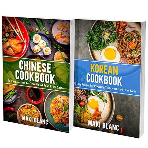 Chinese And Korean Cookbook 2 Books In 1 Learn How To Prepare At Home