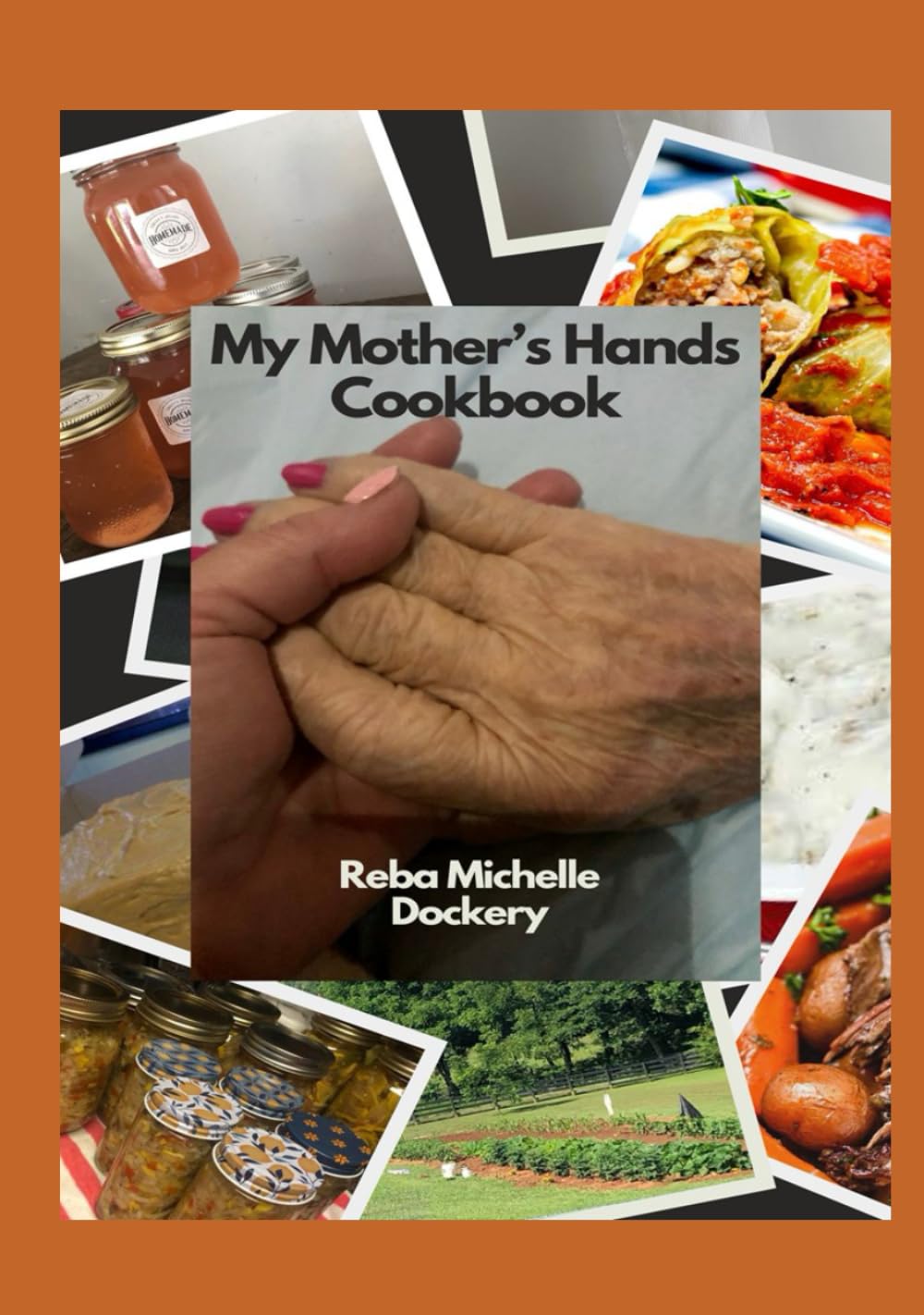 My Mother's Hands: Devotional Cookbook