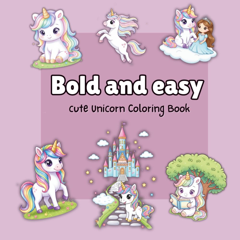 Bold & Easy Unicorn Coloring Book for Kids Ages 3–8: Simple Big Shapes • Stress-Free Coloring • Cute Happy Unicorns