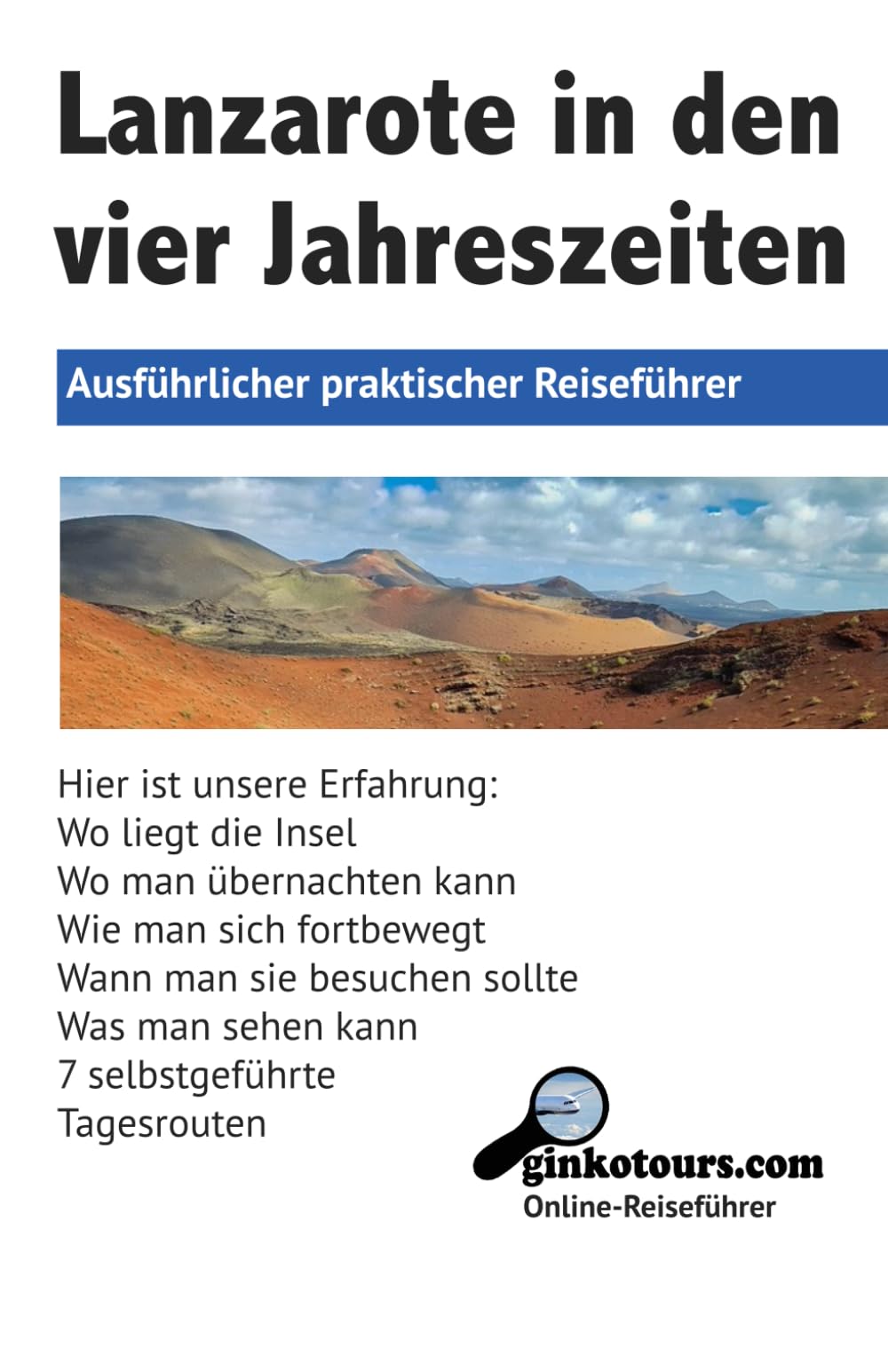 Lanzarote in den vier Jahreszeiten: Reiseführer