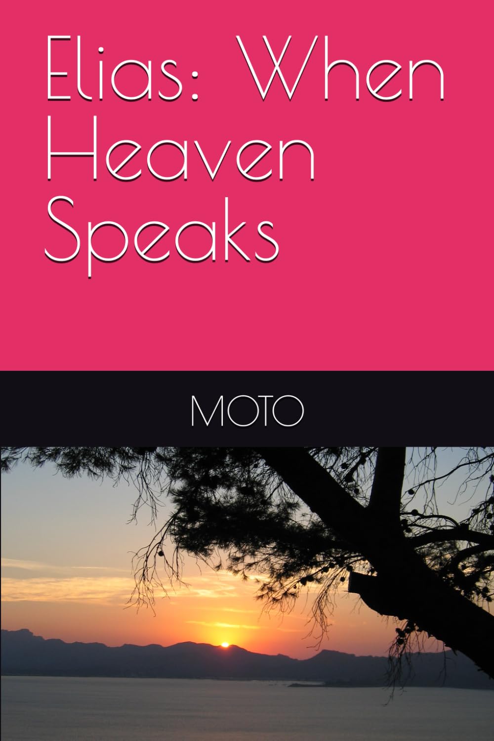Elias: When Heaven Speaks