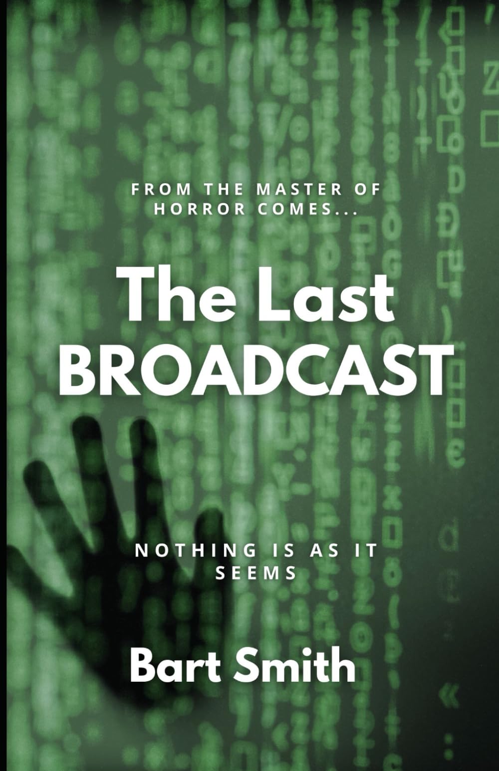 The Last Broadcast: Nothing is as it Seems...