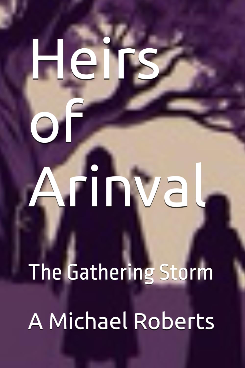 Heirs of Arinval: The Gathering Storm