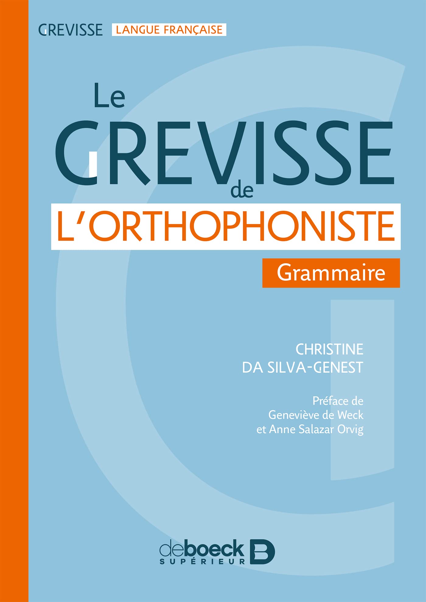 Le Grevisse de l'orthophoniste: Grammaire