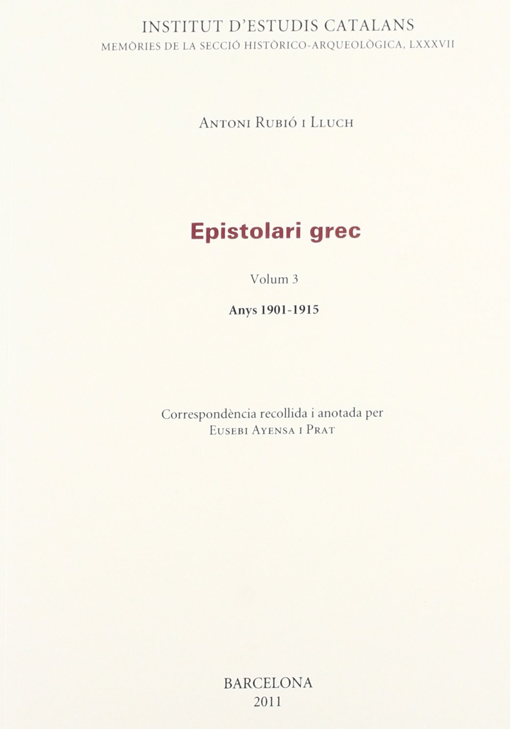 Epistolari grec.: Volum 3 (1901-1915)