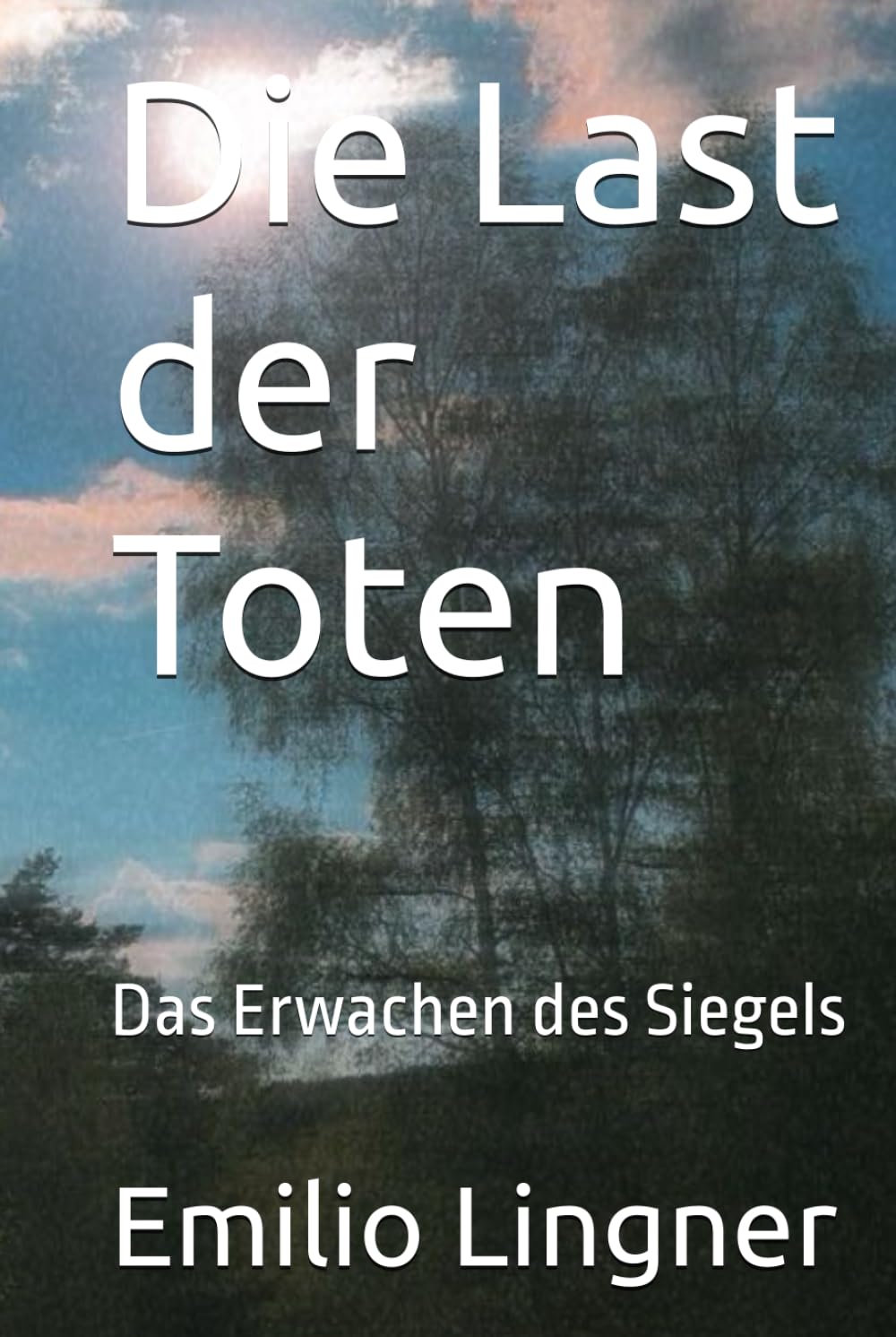 Die Last der Toten: Das Erwachen des Siegels