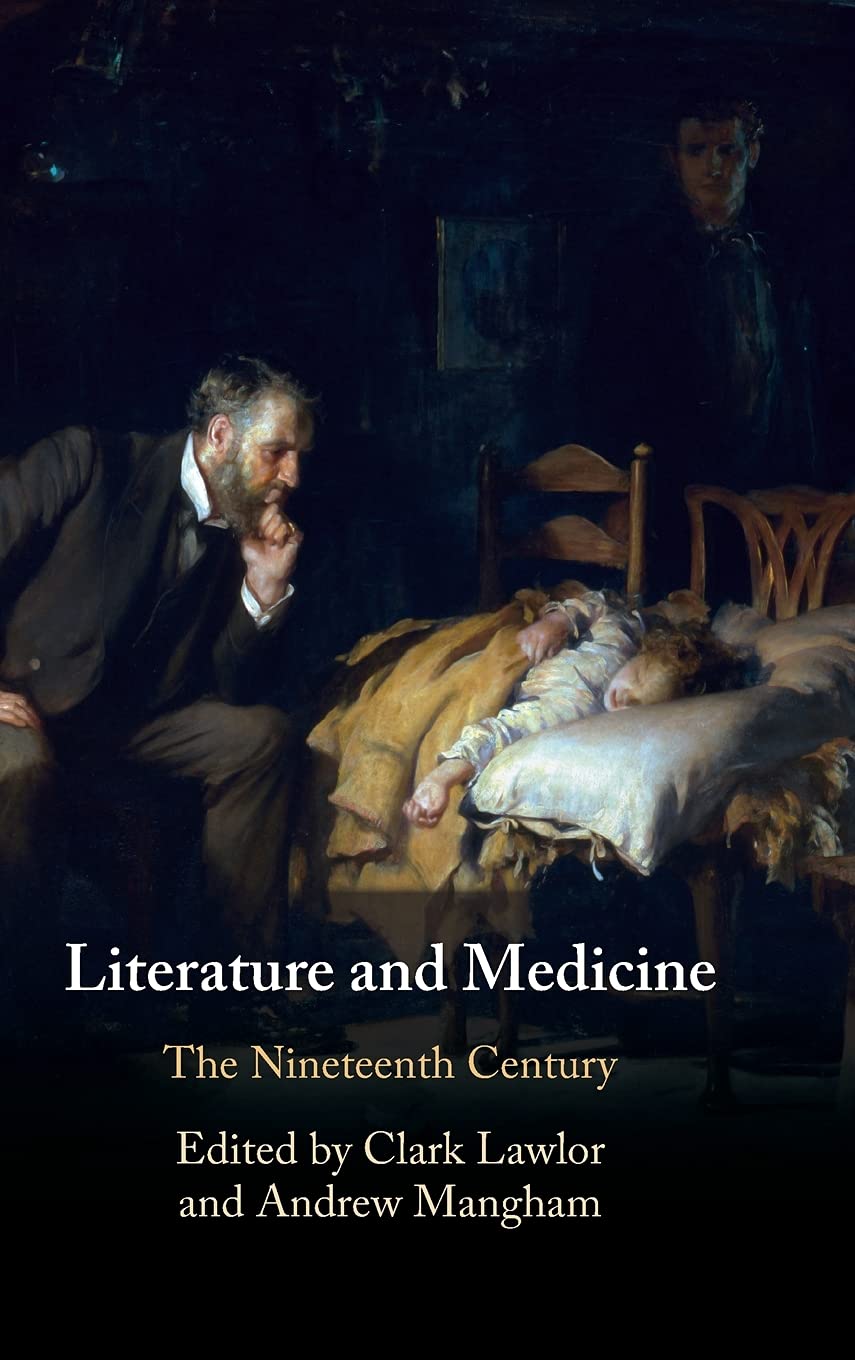 Literature and Medicine: The Nineteenth Century