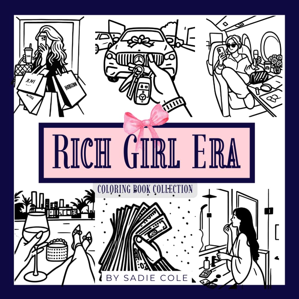 Rich Girl Era Vol. 1: A Money Mindset & Wealth Affirmation Coloring Book for Women | Financial Freedom, Abundance, Luxury Lifestyle, Boss Babe Coloring Book