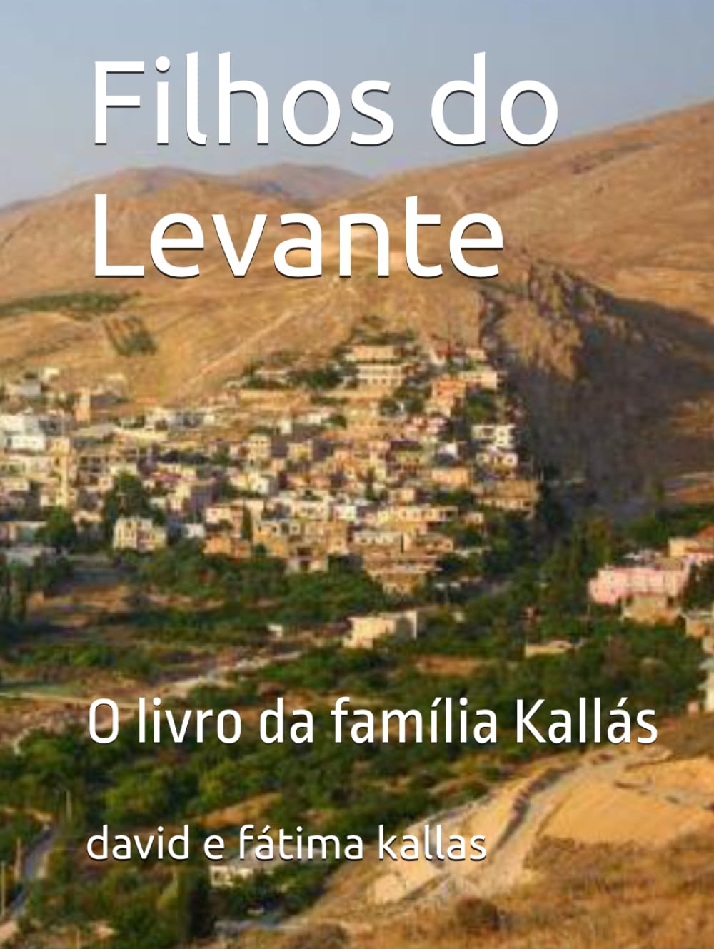 Filhos do Levante: O livro da família Kallás