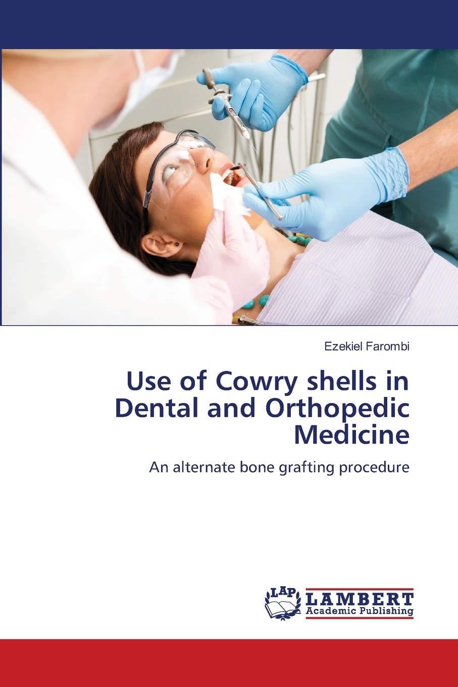Buy Use of Cowry shells in Dental and Orthopedic Medicine An alternate