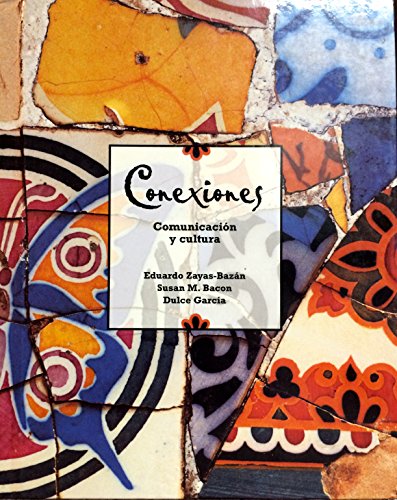 Conexiones, Comunicacion y cultura 0130508632 Book Cover