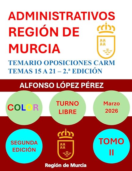 ADMINISTRATIVOS DE LA REGIÓN DE MURCIA: TOMO II - GESTIÓN DE RECURSOS HUMANOS - SEGUNDA EDICIÓN