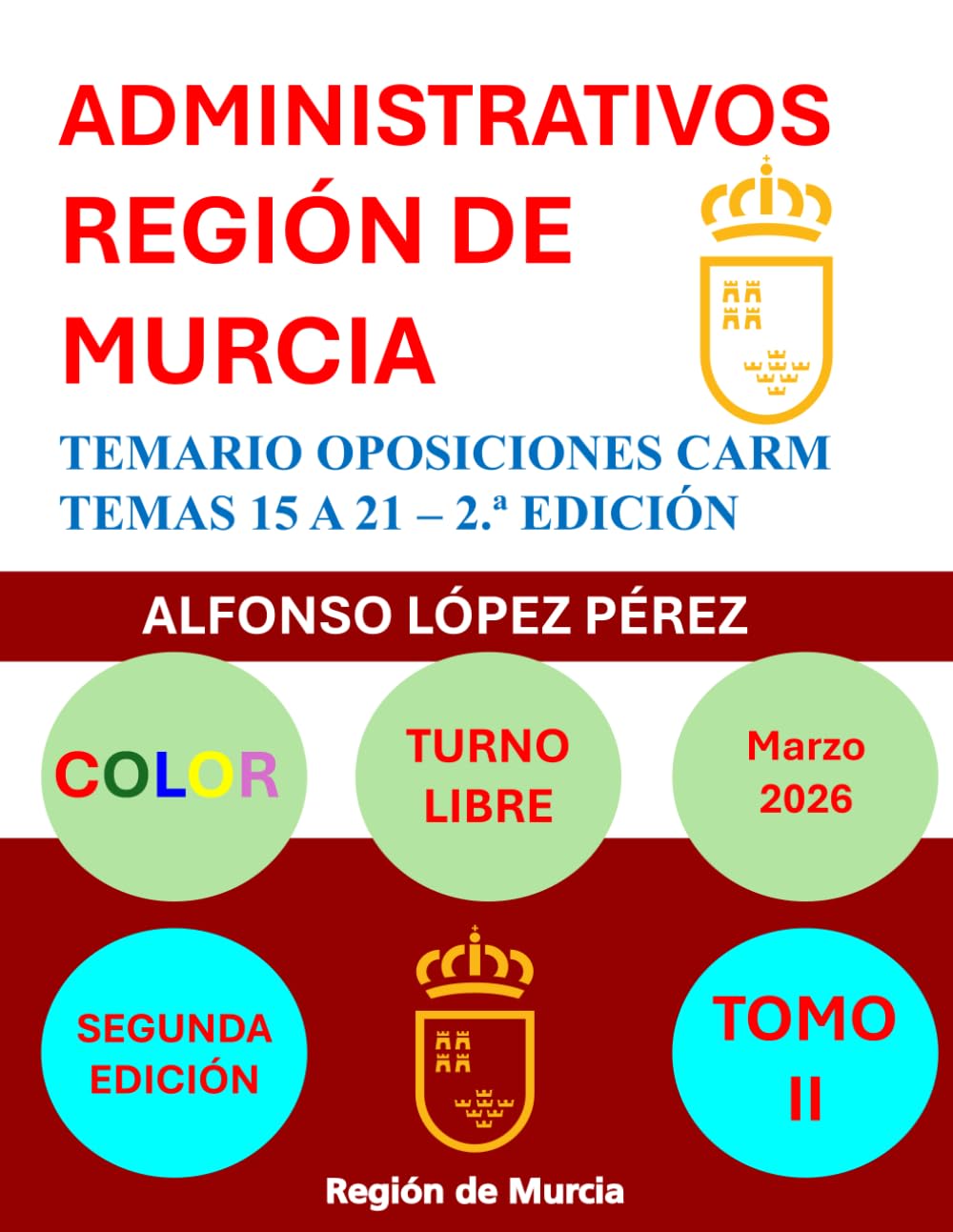 ADMINISTRATIVOS DE LA REGIÓN DE MURCIA: TOMO II - GESTIÓN DE RECURSOS HUMANOS - SEGUNDA EDICIÓN