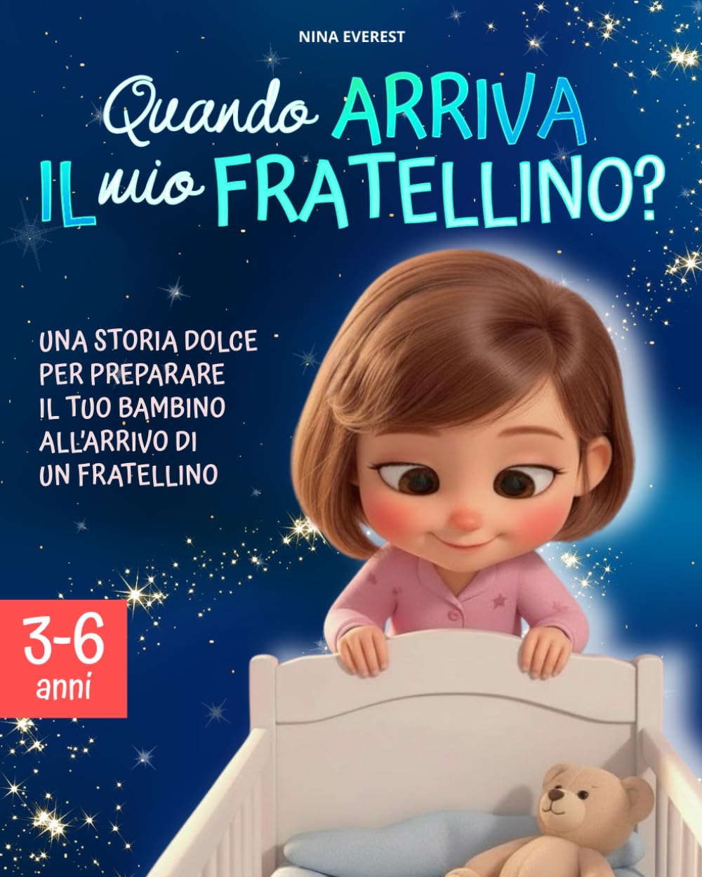 Quando arriva il mio fratellino?: Una storia dolce per preparare il tuo bambino all'arrivo di un fratellino