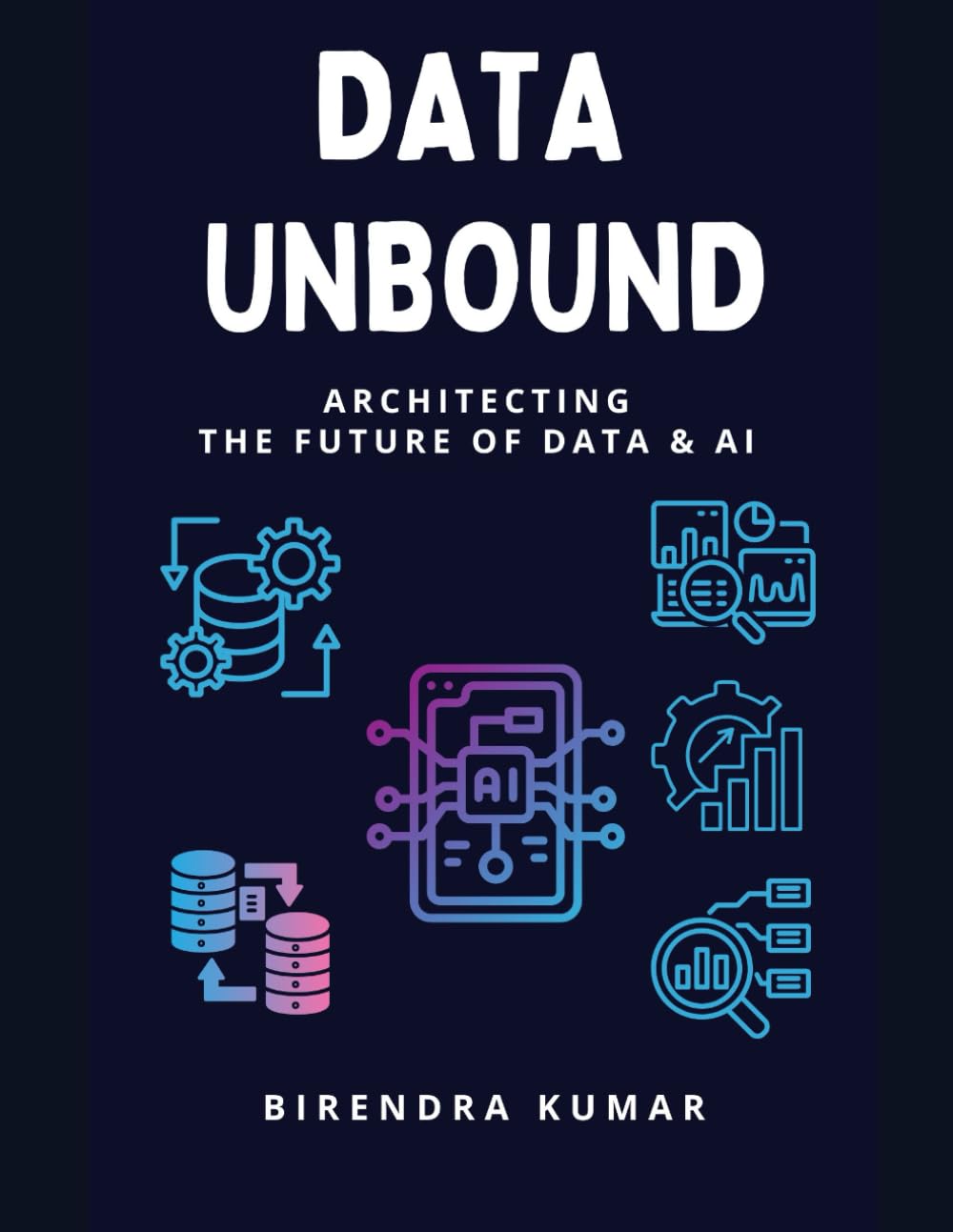 Data Unbound: Architecting the Future of Data & AI