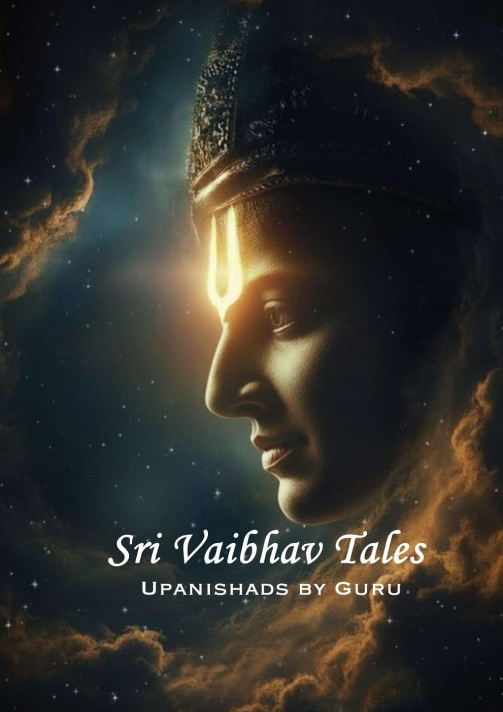 Sri Vaibhav Tales: Upanishads by Guru