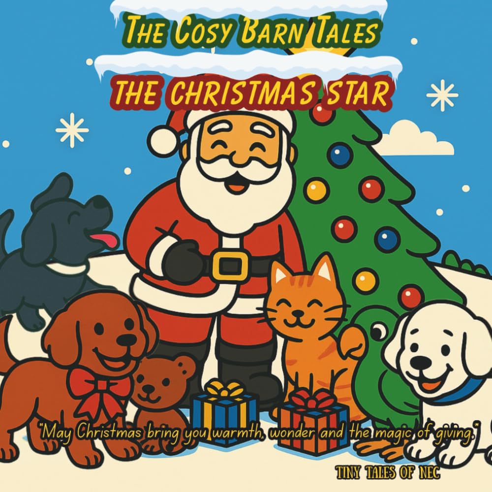 The Christmas Star: Illustrated storybook with colouring pages and facts about for Christmas (The Cosy Barn Tales)