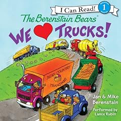 The Berenstain Bears: We Love Trucks! Audiolibro Por Jan Berenstain, Mike Berenstain arte de portada