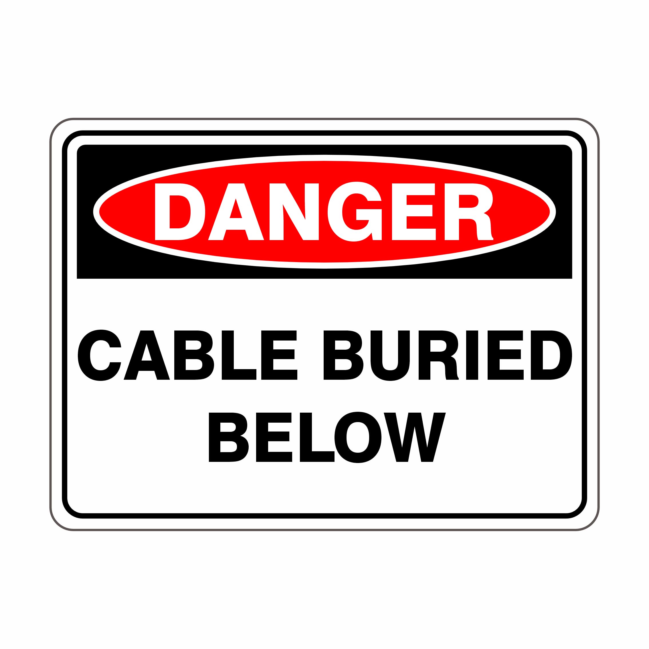 Cable Buried Below Danger Signs, 12x8 Metal Tin Sign, Buried cables underneath.