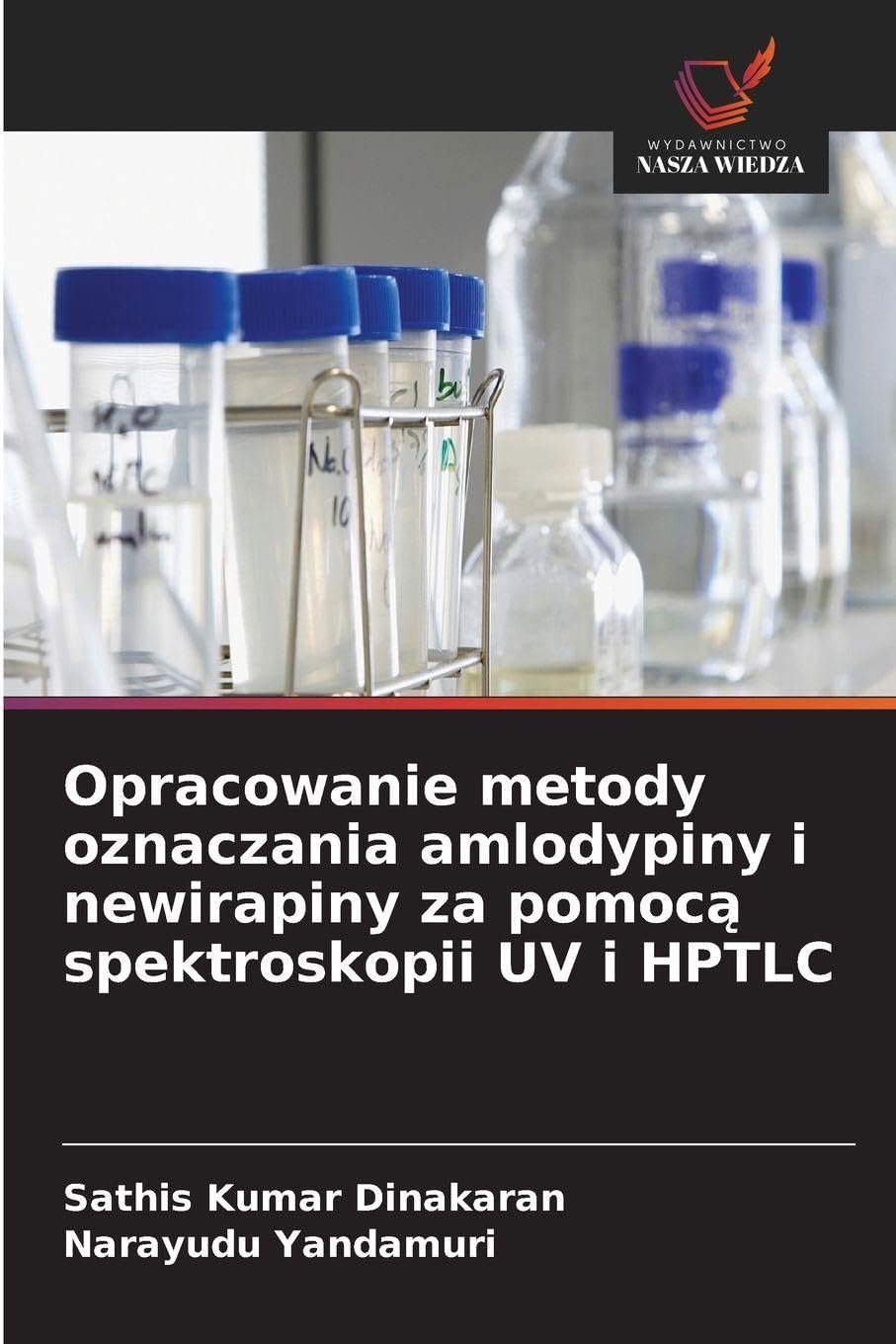 Opracowanie metody oznaczania amlodypiny i newirapiny za pomoc¿ spektroskopii UV i HPTLC
