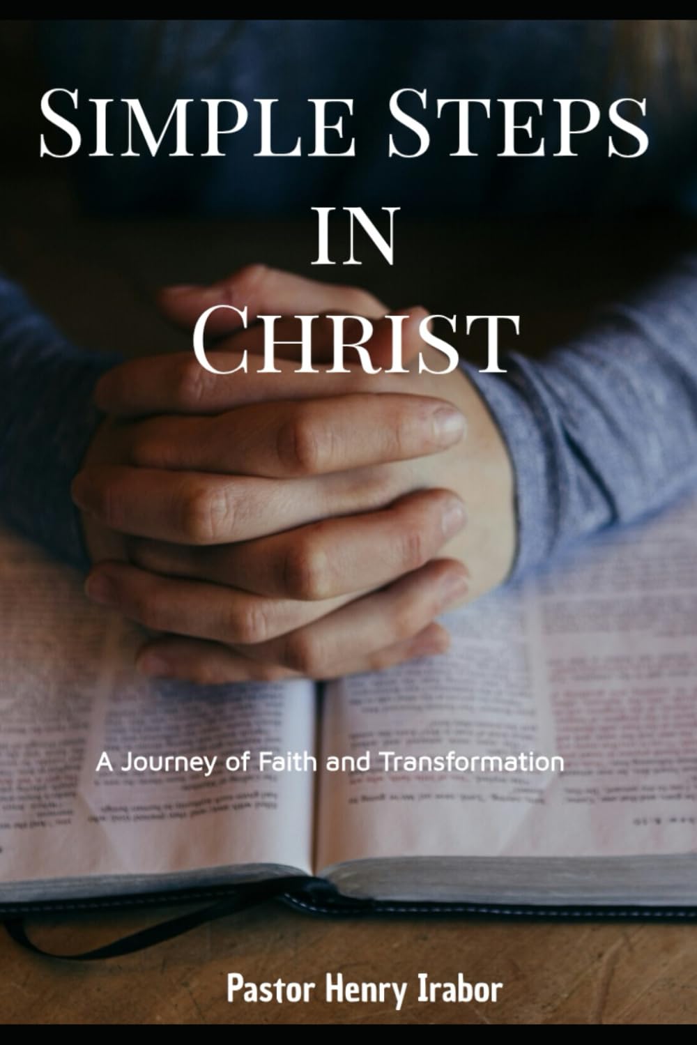 Simple Steps in Christ: A Practical Manual for Church Leaders