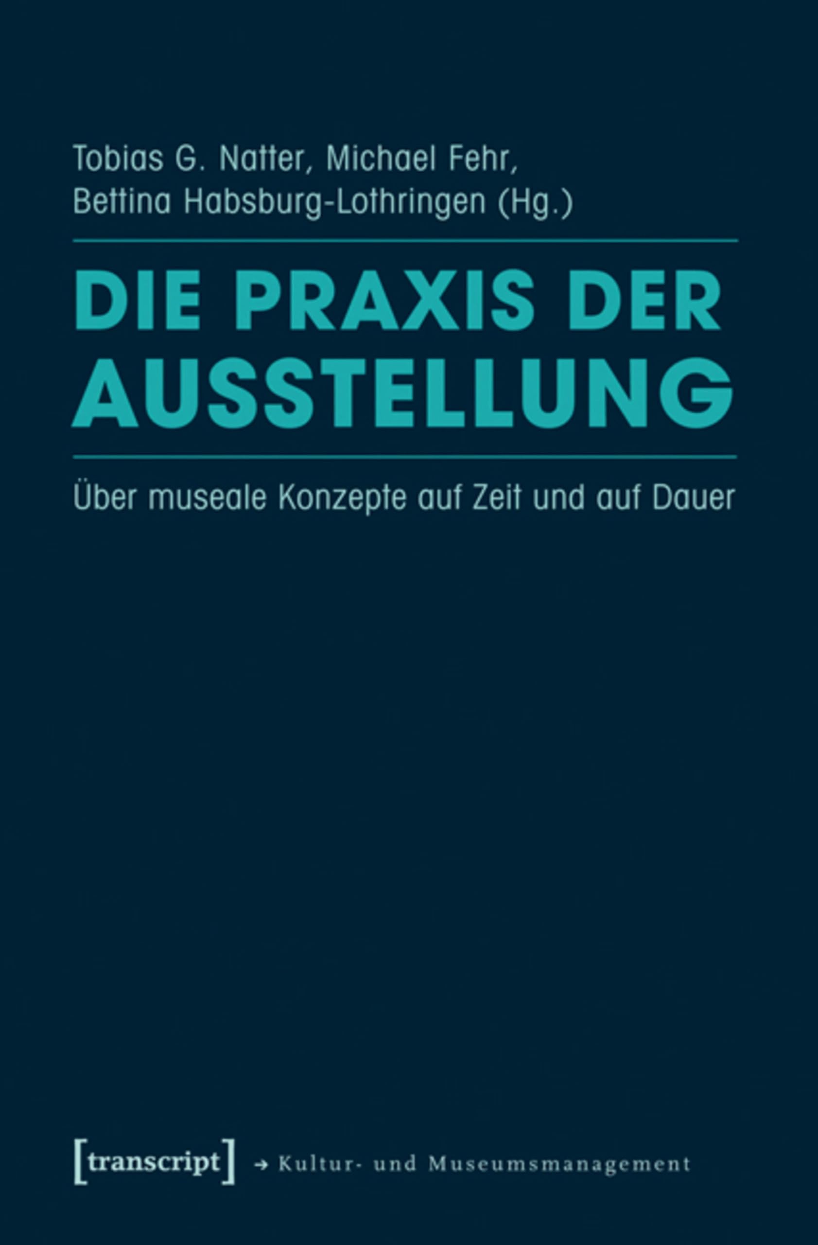 Livre de muséographie Die Praxis der Ausstellung pour conservateur