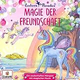 CD Hörspiel: Einhorn-Paradies (Bd. 2): Magie der Freundschaft