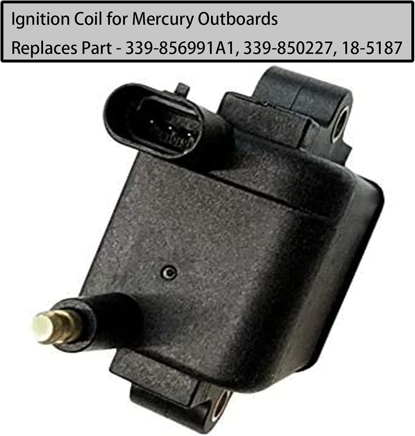 339-850227 Coil for Mercury 2.5L 3.0L DFI 1998-2006 - Replacement# 18-5187 339-856991A1