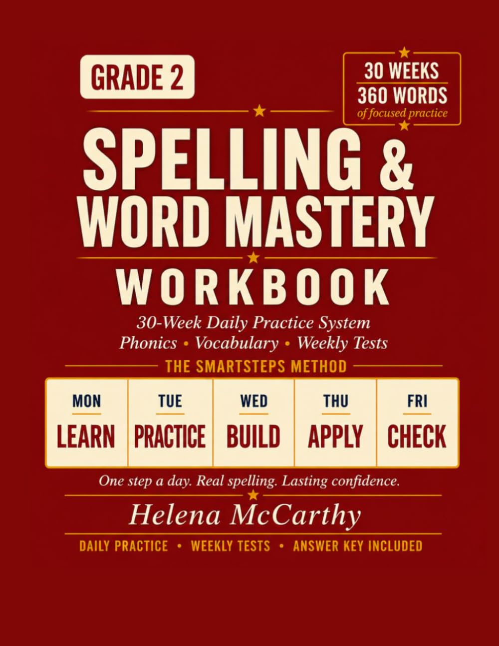 Grade 2 Spelling & Word Mastery Workbook: 30-Week Daily Practice System with Phonics, Vocabulary & Weekly Tests | 360 Words | Answer Key Included (SmartSteps Method) (SmartSteps Spelling)