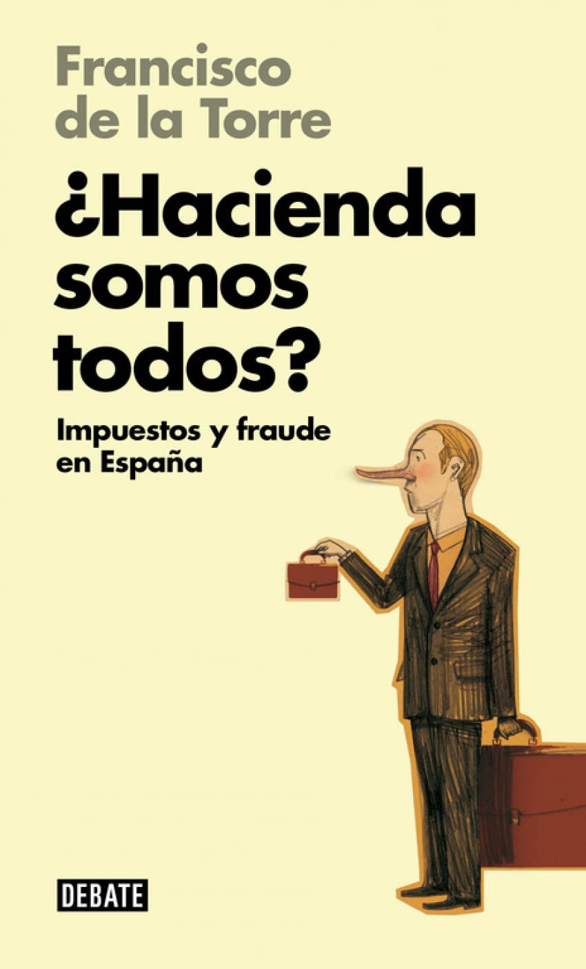 ¿Hacienda somos todos? (Libros para entender la crisis): Impuestos y fraude en España