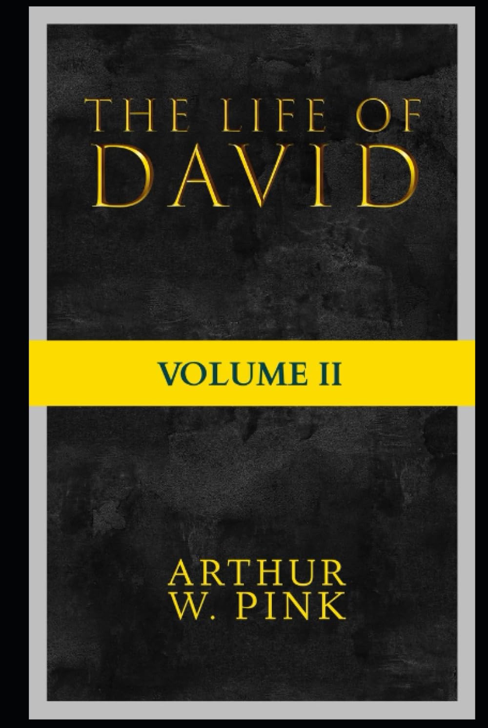 The Life Of David: Volume II