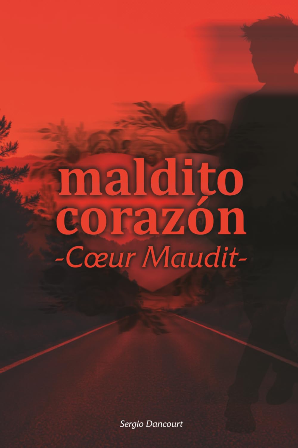 MALDITO CORAZON: -Cœur Maudit- (La Trilogía del Corazón)