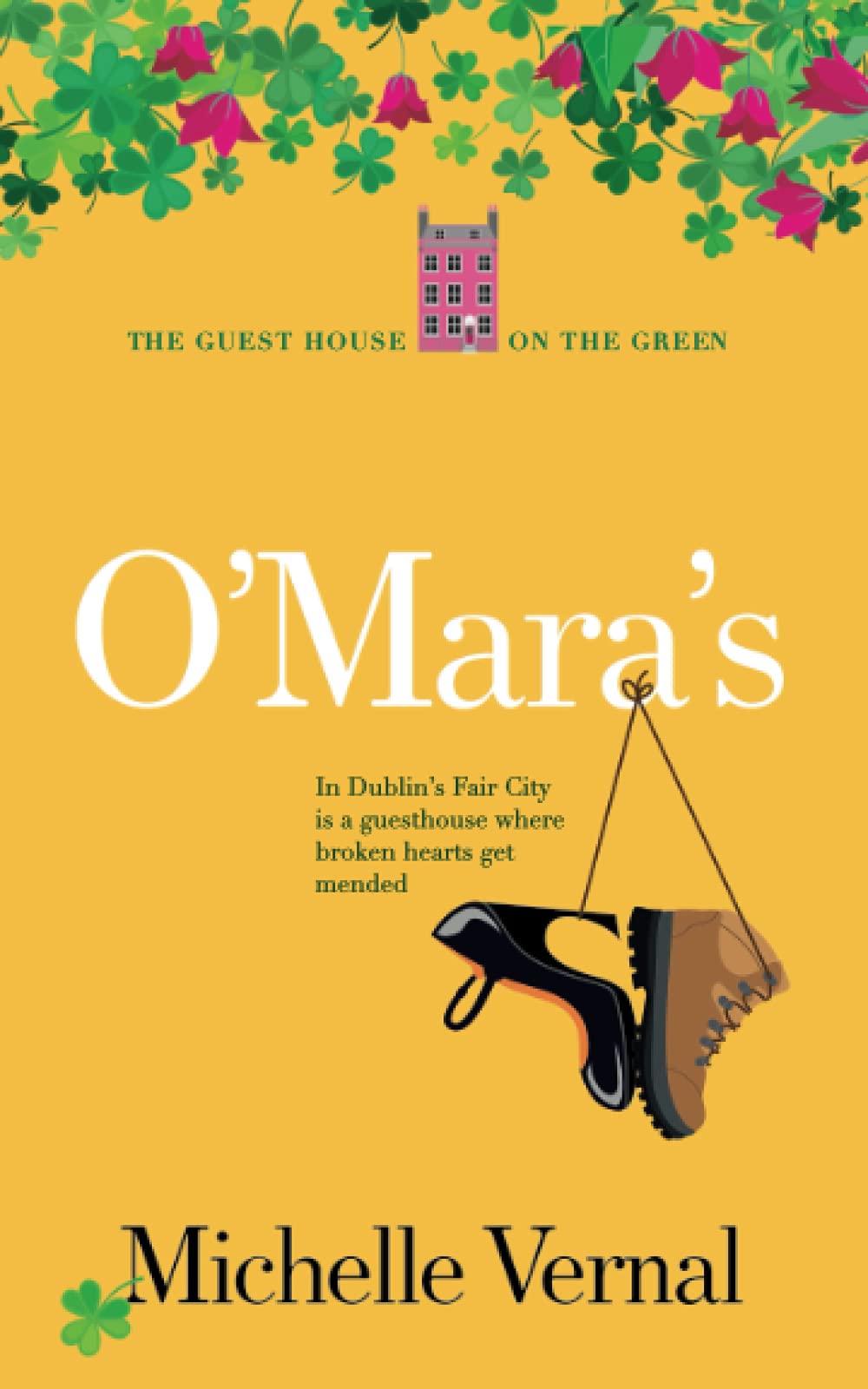 O'Mara's: The Guesthouse on the Green (The Irish Guesthouse on the Green Series)