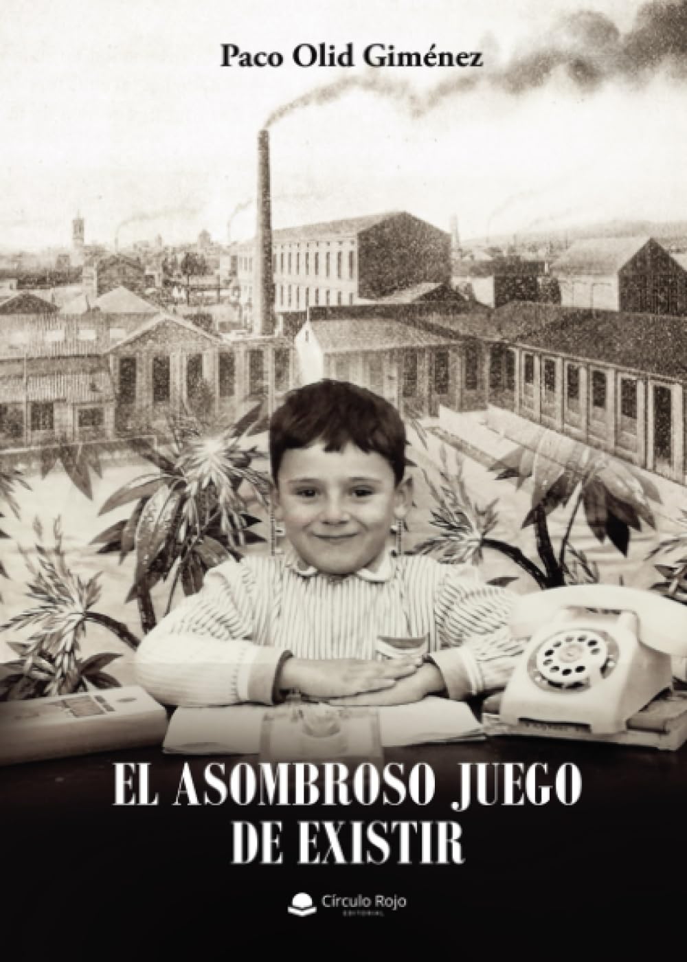 El asombroso juego de existir